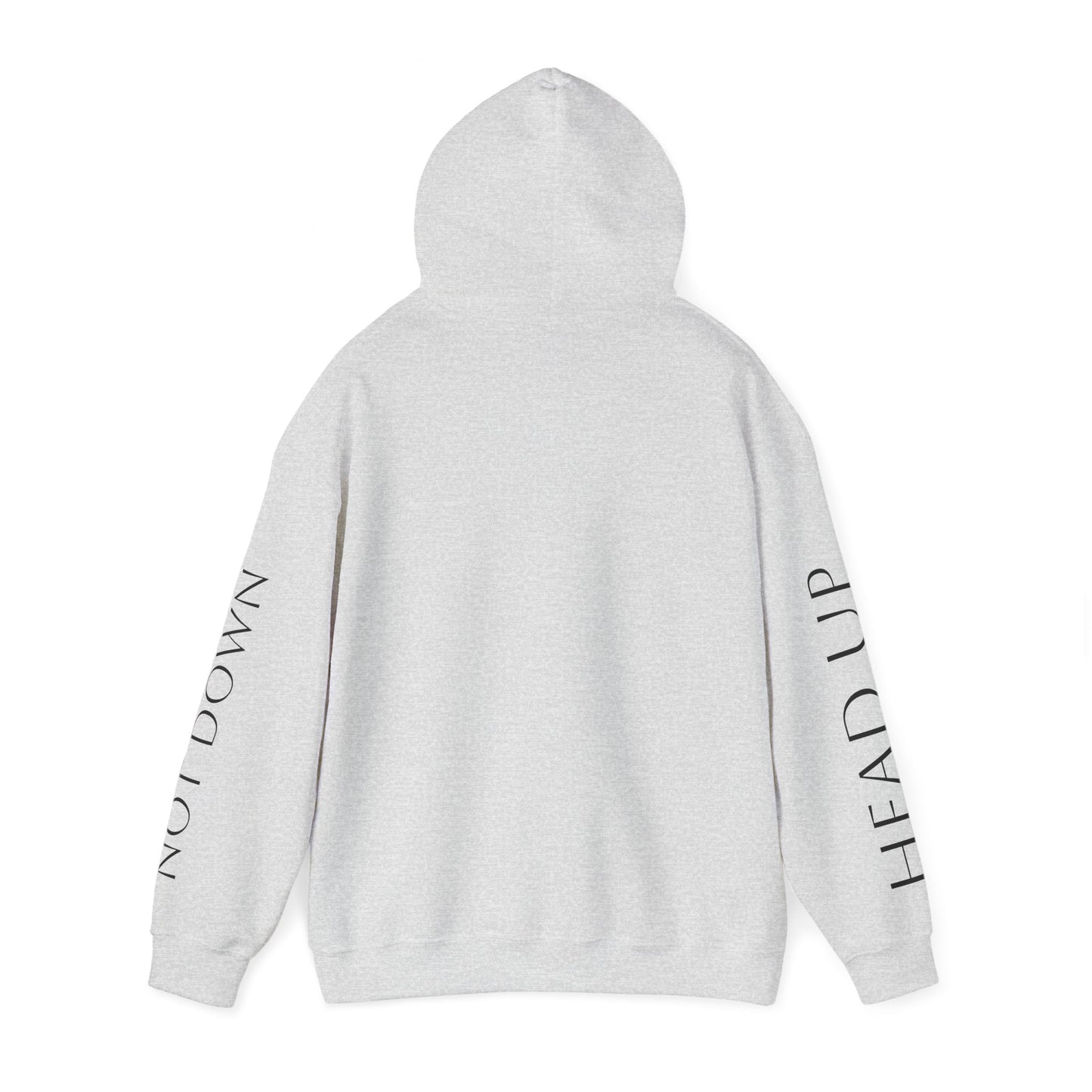 Inspirational Unisex Hooded Sweatshirt - 'Head Up, Not Down'